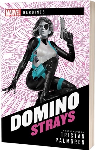 2!ACODS80500 Marvel Heroines: Domino Strays published by Aconyte Books