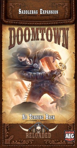 AEG5907 Doomtown: Reloaded Card Game: Expansion 6: No Turning Back published by Alderac Entertainment Group