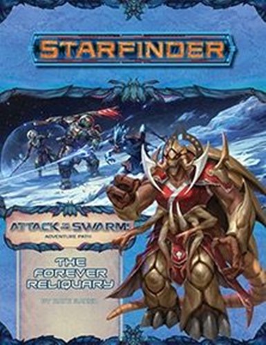 2!DMGPAI7222 Starfinder RPG: Attack Of The Swarm Chapter 4: The Forever Reliquary (Damaged) published by Paizo Publishing